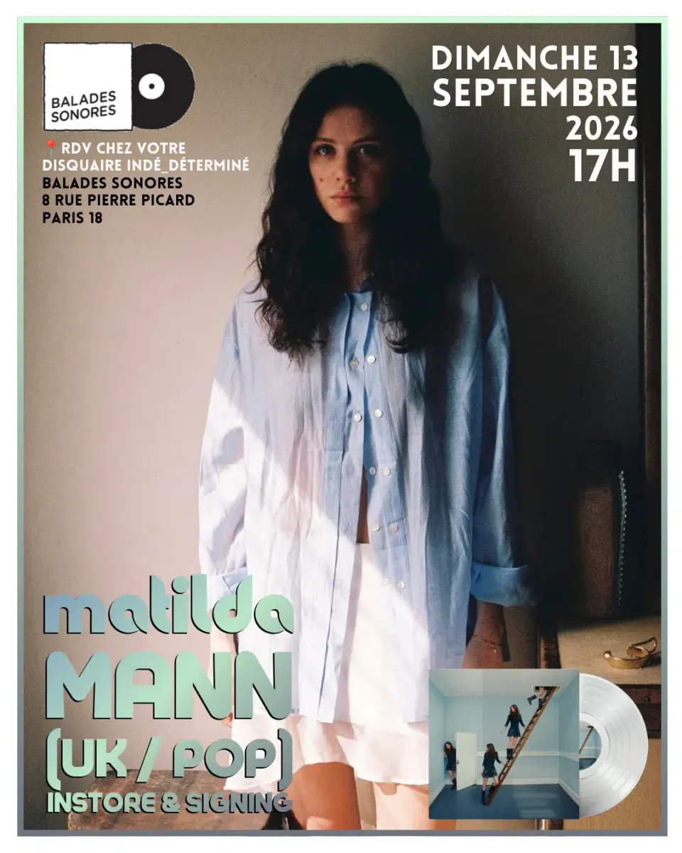 INSTORE: showcase & signing w/ MATILDA MANN (UK / pop) @ Balades Sonores